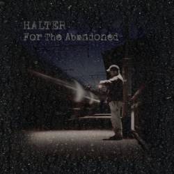Halter : For the Abandoned